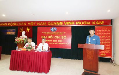Đảng bộ Trường Cao đẳng nghề Việt Xô số 1: Tổ chức thành công Đại hội các Chi bộ nhiệm kỳ 2022-2025
