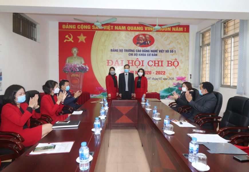 Đại hội các Chi bộ thuộc Đảng bộ trường Cao đẳng nghề Việt Xô số 1 nhiệm kỳ 2020-2022